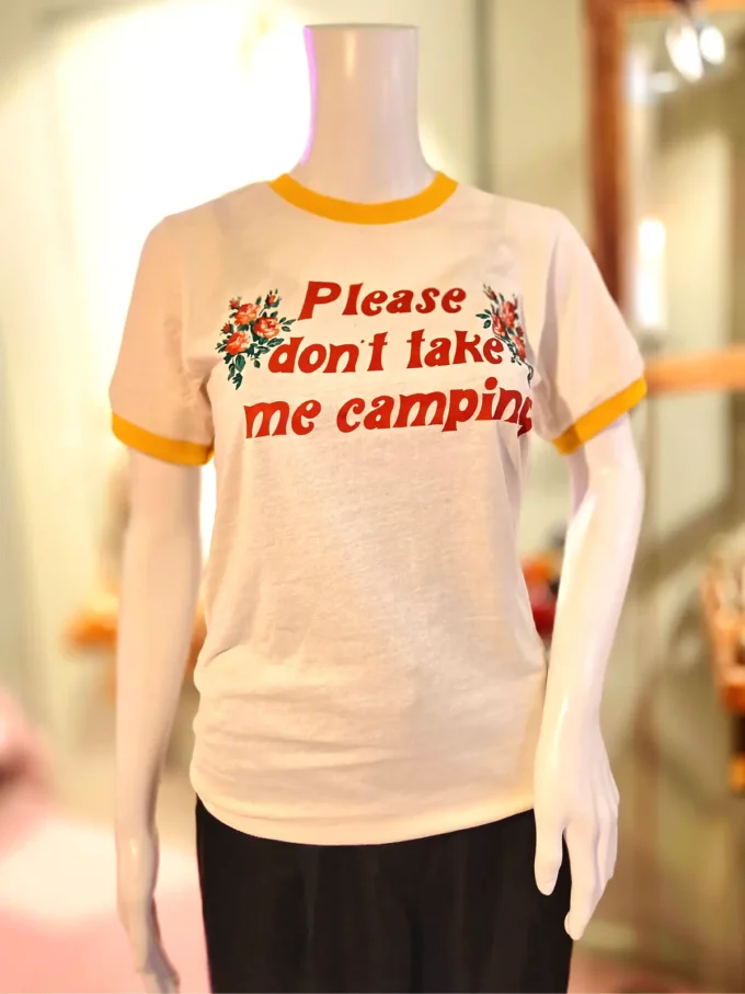 dont take me camping tshirt