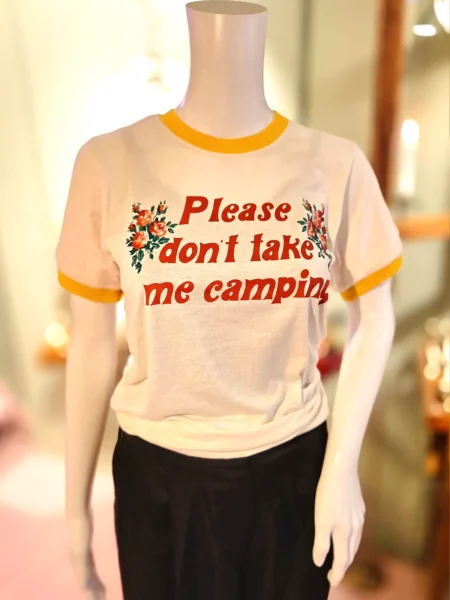 dont take me camping tshirt